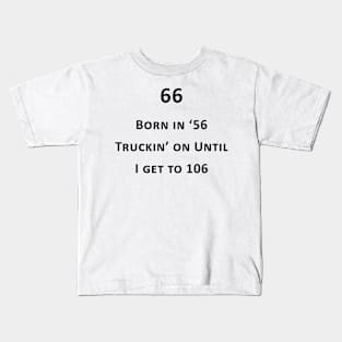 Born in '56 Kids T-Shirt